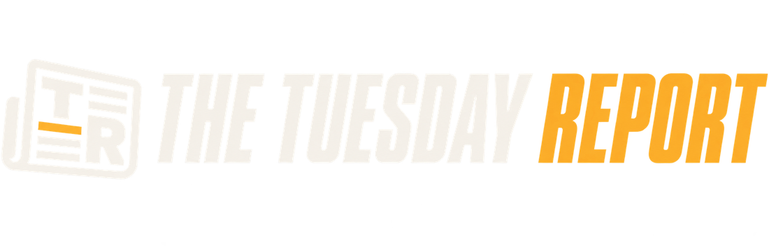 The Tuesday Report